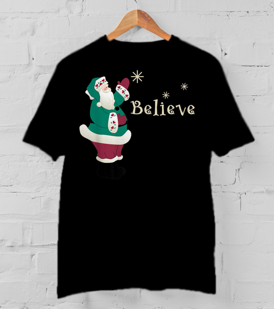 Believe In Santa Christmas Holiday Joy T-Shirt