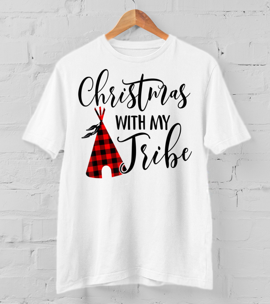 Christmas With My Tribe Teepee Buffalo Plaid Holiday T-Shirt