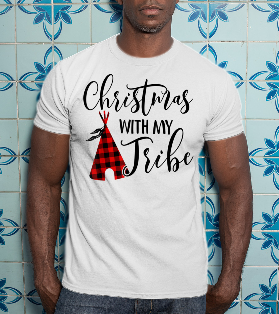 Christmas With My Tribe Teepee Buffalo Plaid Holiday T-Shirt