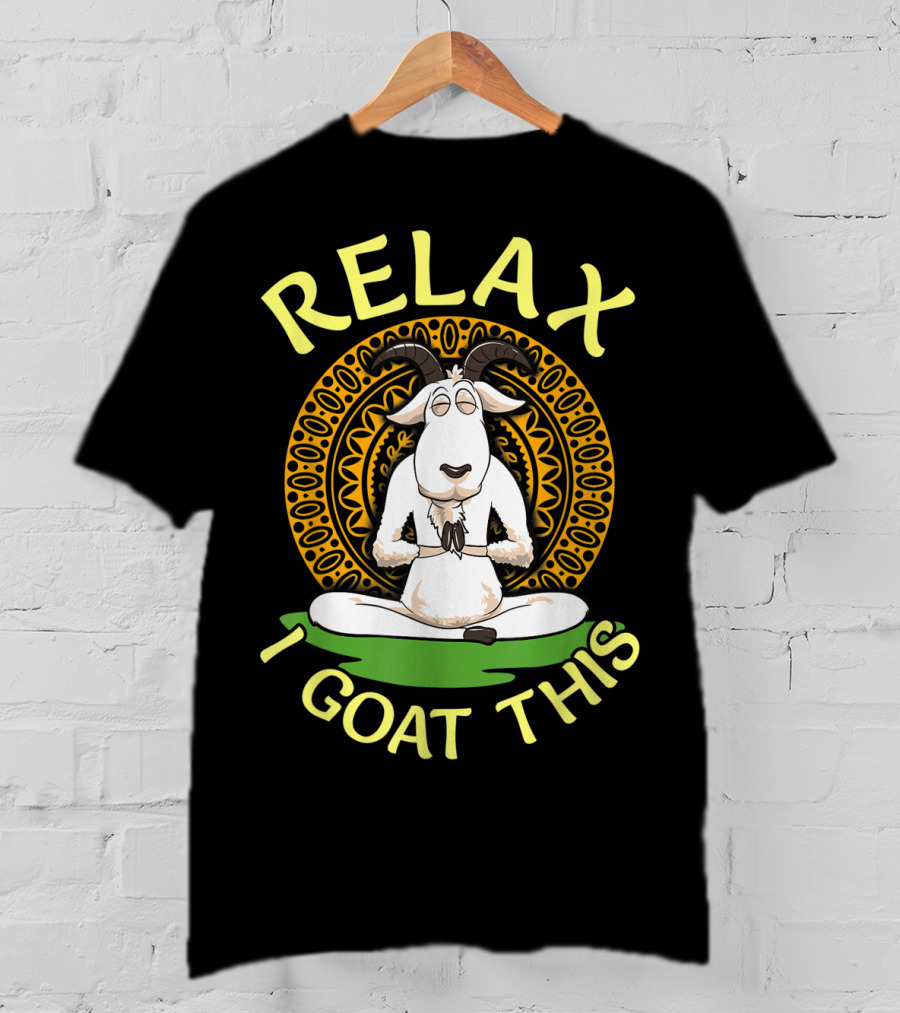 RELAX I GOAT THIS Cute Namaste Goat In Relaxed Yoga Pose T-Shirt