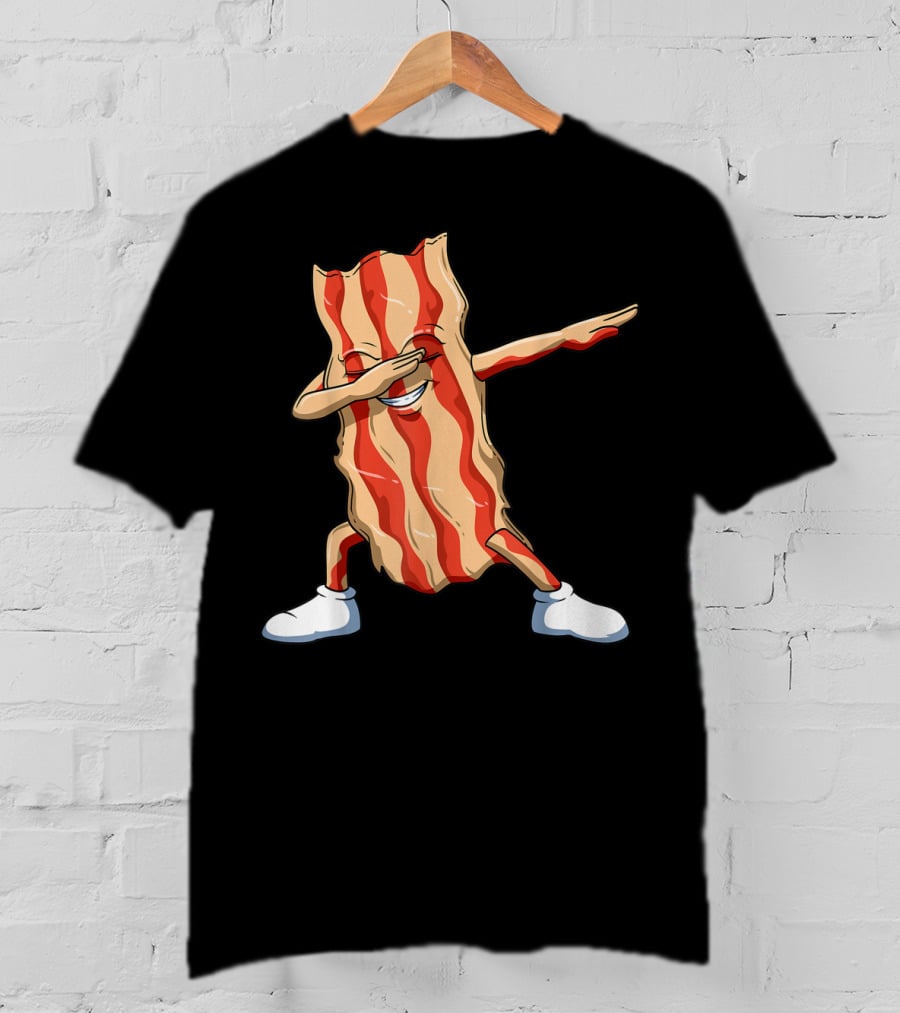 Dabbing Bacon Dab For Bacon Lovers T-Shirt