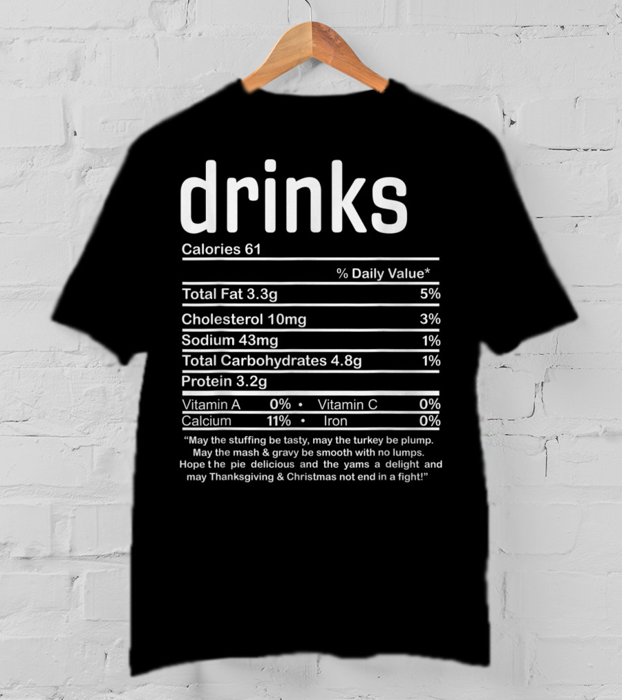 Drinks Calories Nutrition Facts Thanksgiving Christmas Family T-Shirt