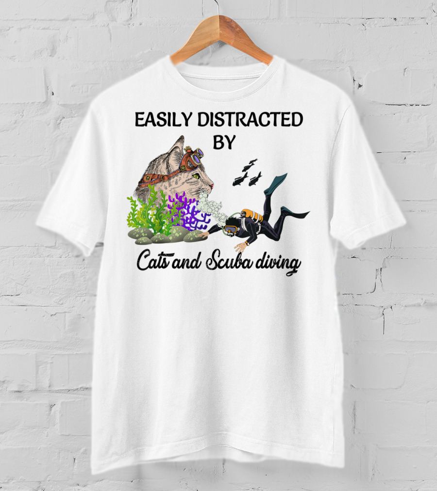 Easily Distracted By Cats And Scuba Diving Underwater Adventure T-Shirt