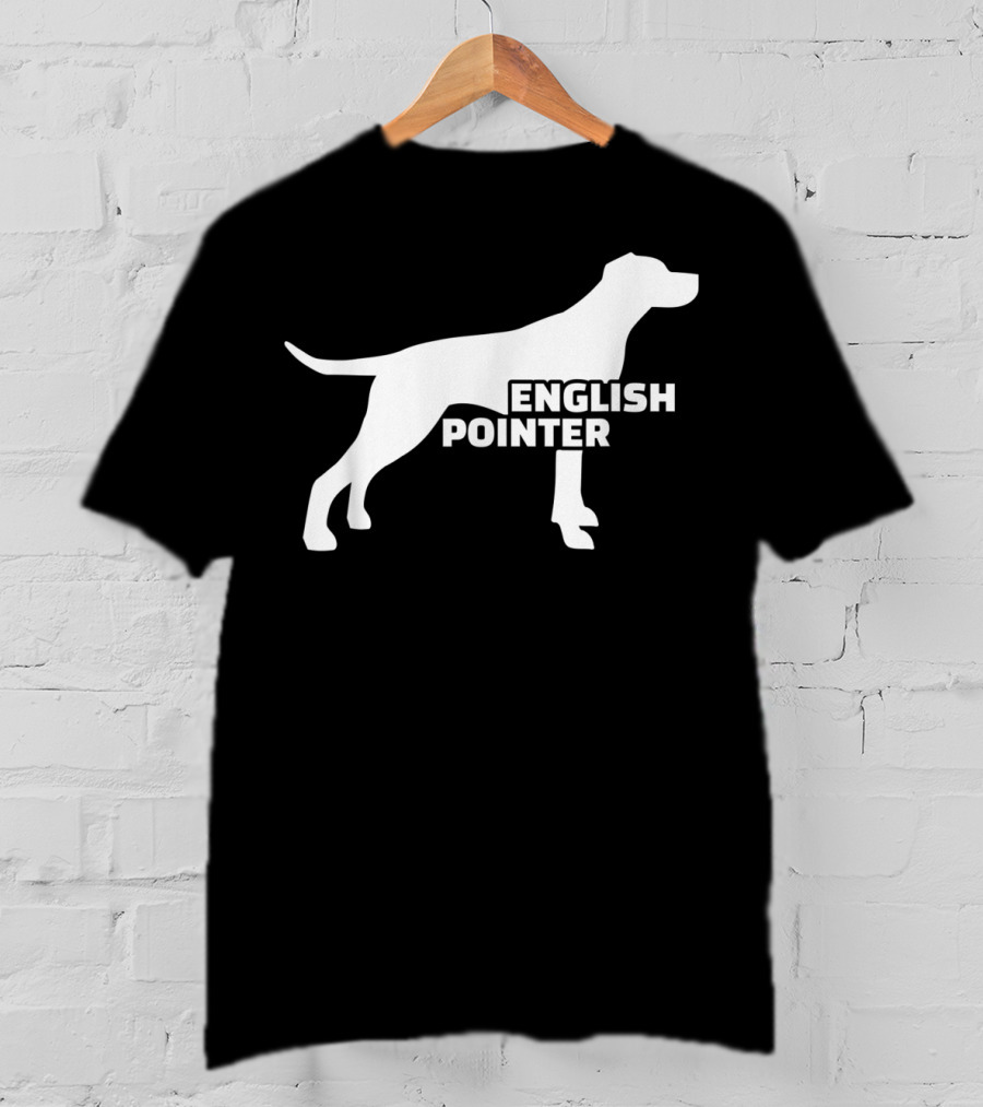 English Pointer Silhouette And Text T-Shirt