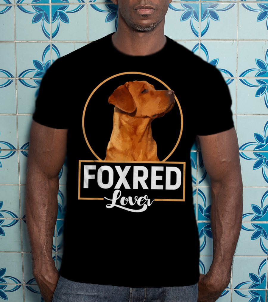 Foxred Labrador Lover Redfox Labrador Foxred Lover T-Shirt