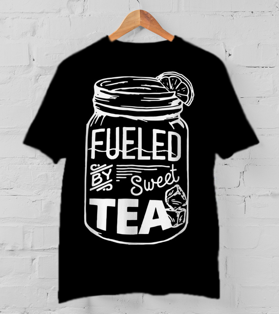 Fueled By Sweet Tea In Classic Mason Jar Design With Ice And Lemon Slice For Sweet Tea Lover T-Shirt