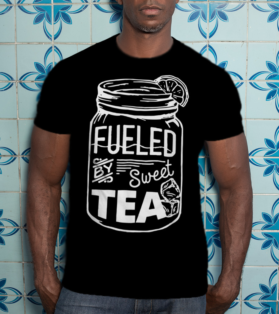 Fueled By Sweet Tea In Classic Mason Jar Design With Ice And Lemon Slice For Sweet Tea Lover T-Shirt