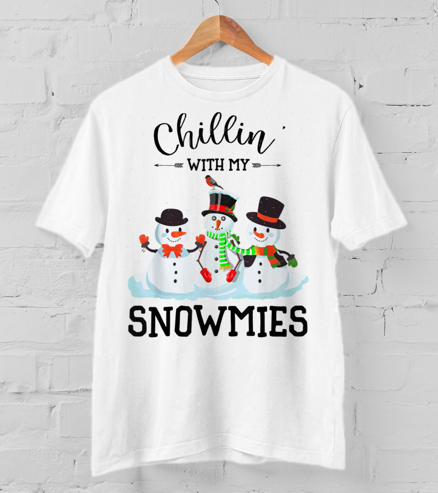 Chillin With My Snowmies Funny Christmas Xmas T-Shirt