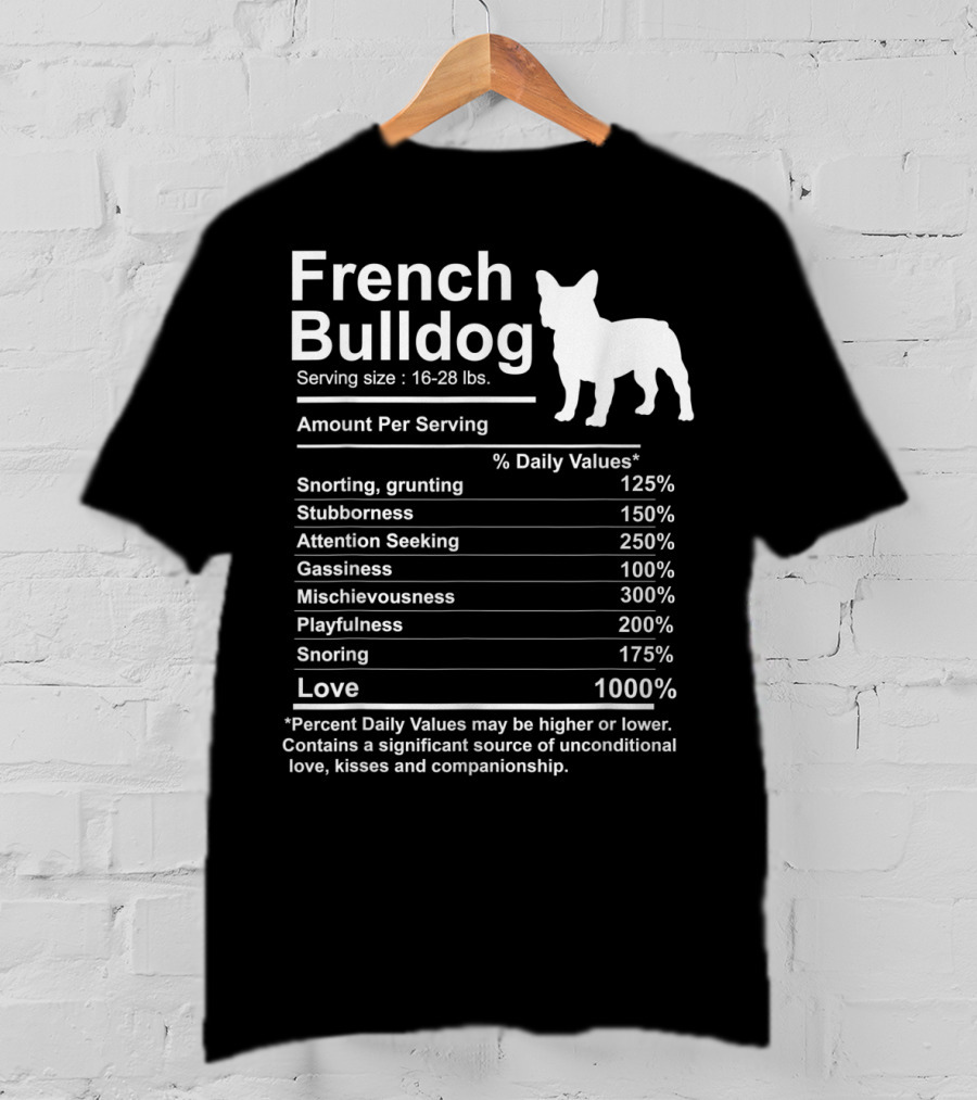 French Bulldog Nutrition Facts Love And Mischievousness T-Shirt
