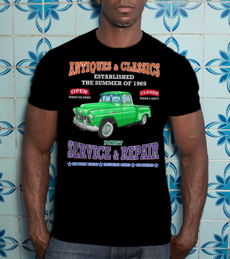 Antiques And Classics Established 1969 Green Truck Service Repair Street Rods Muscle Cars Classics T-Shirt
