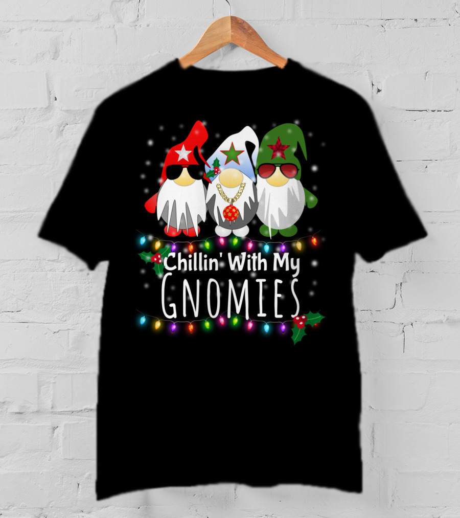 Chillin With My Gnomies Funny Christmas Light Gnome Trio T-Shirt