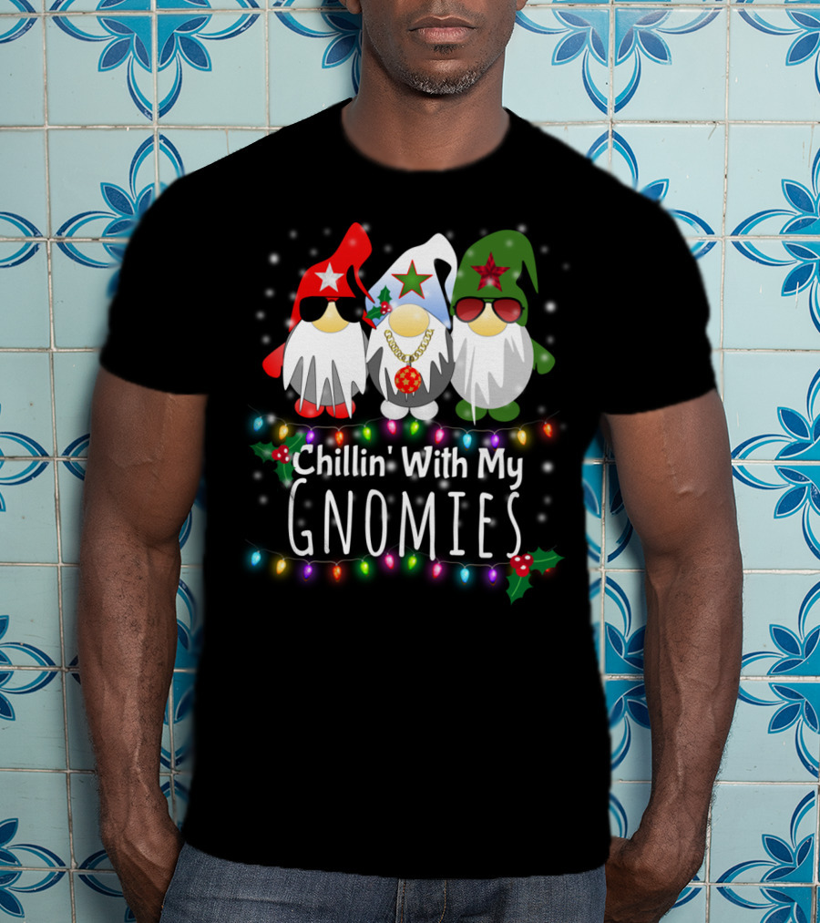 Chillin With My Gnomies Funny Christmas Light Gnome Trio T-Shirt