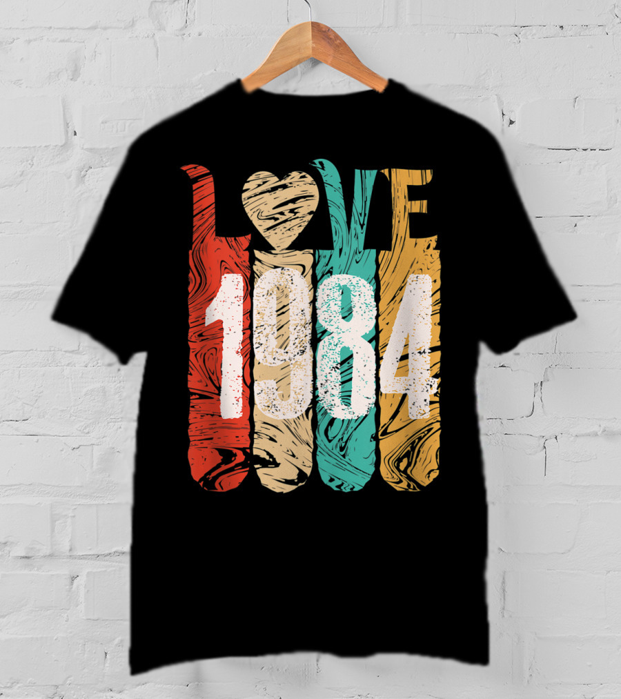 Love 1984 Classic Best Year Perfect Cool T-Shirt
