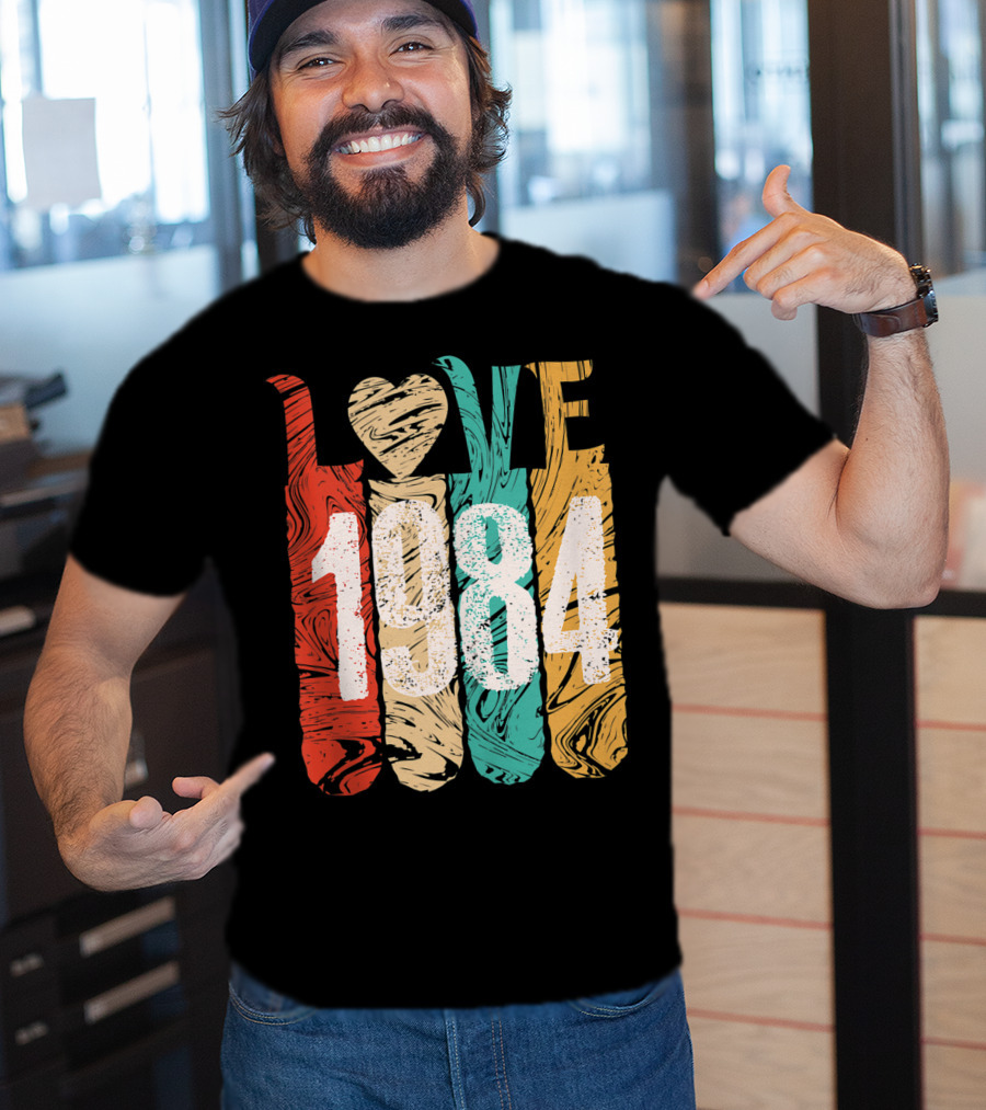 Love 1984 Classic Best Year Perfect Cool T-Shirt