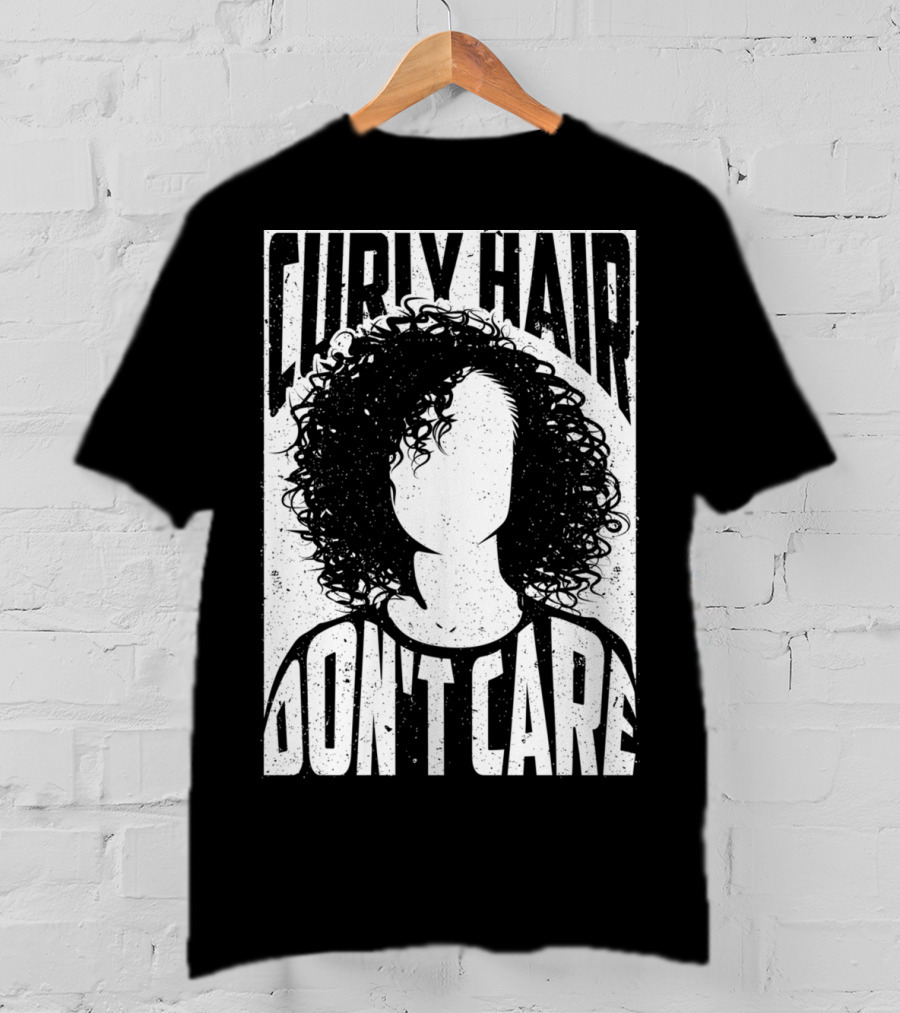 Curly Hair Don't Care Curlyhaired Charm T-Shirt