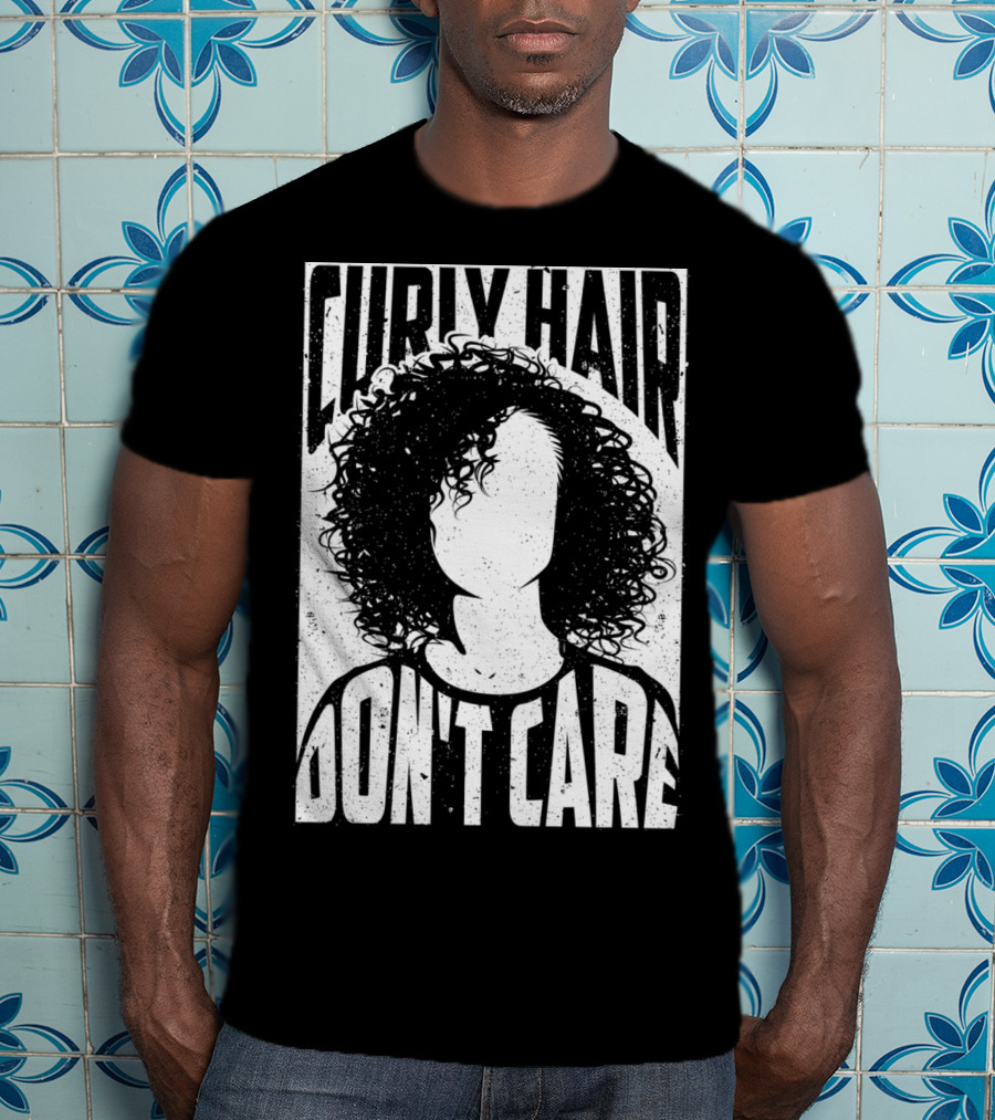 Curly Hair Don't Care Curlyhaired Charm T-Shirt