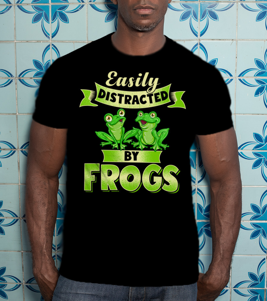 Easily Distracted By Frogs Frog Lover T-Shirt