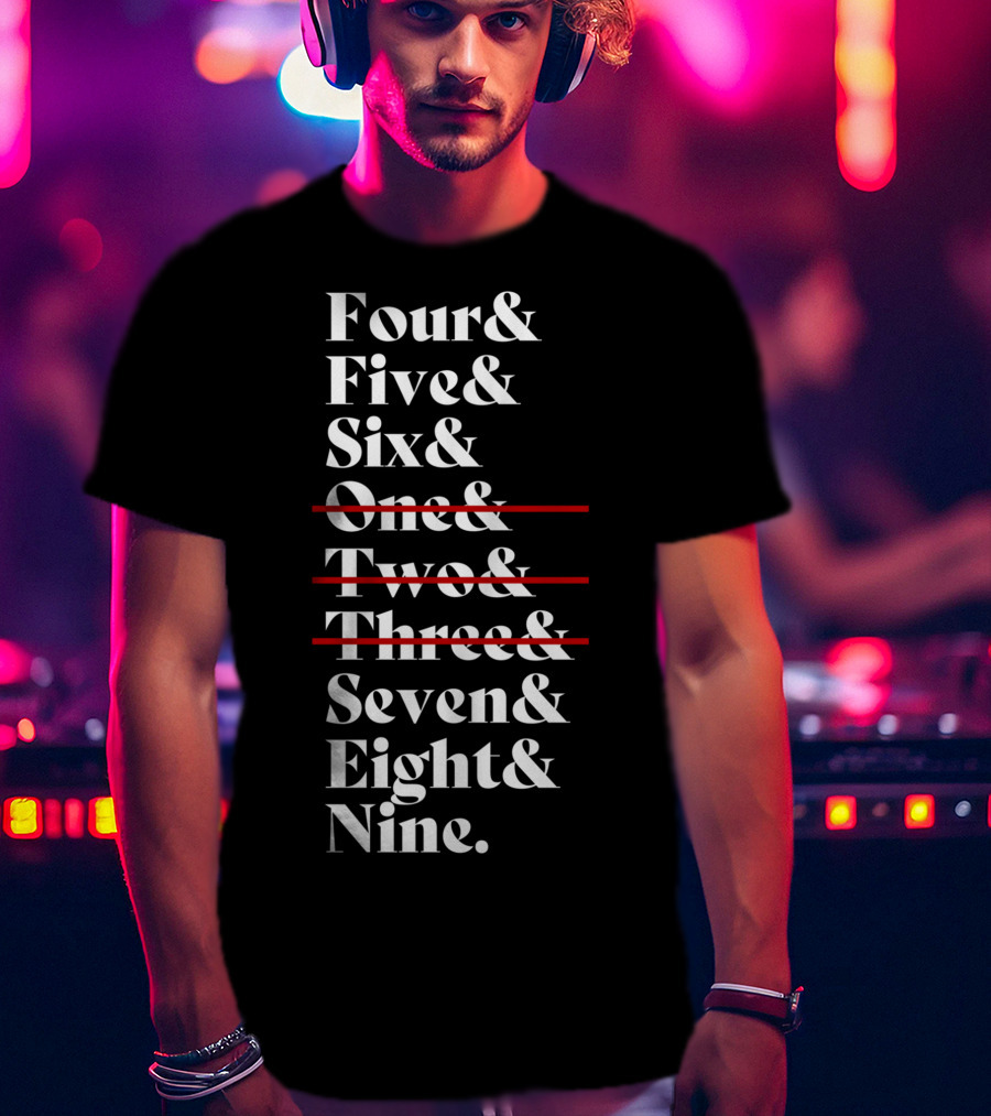Four Five Six Seven Eight Nine Episode Numbers Classic Ampersand Strikethrough One Two Three T-Shirt