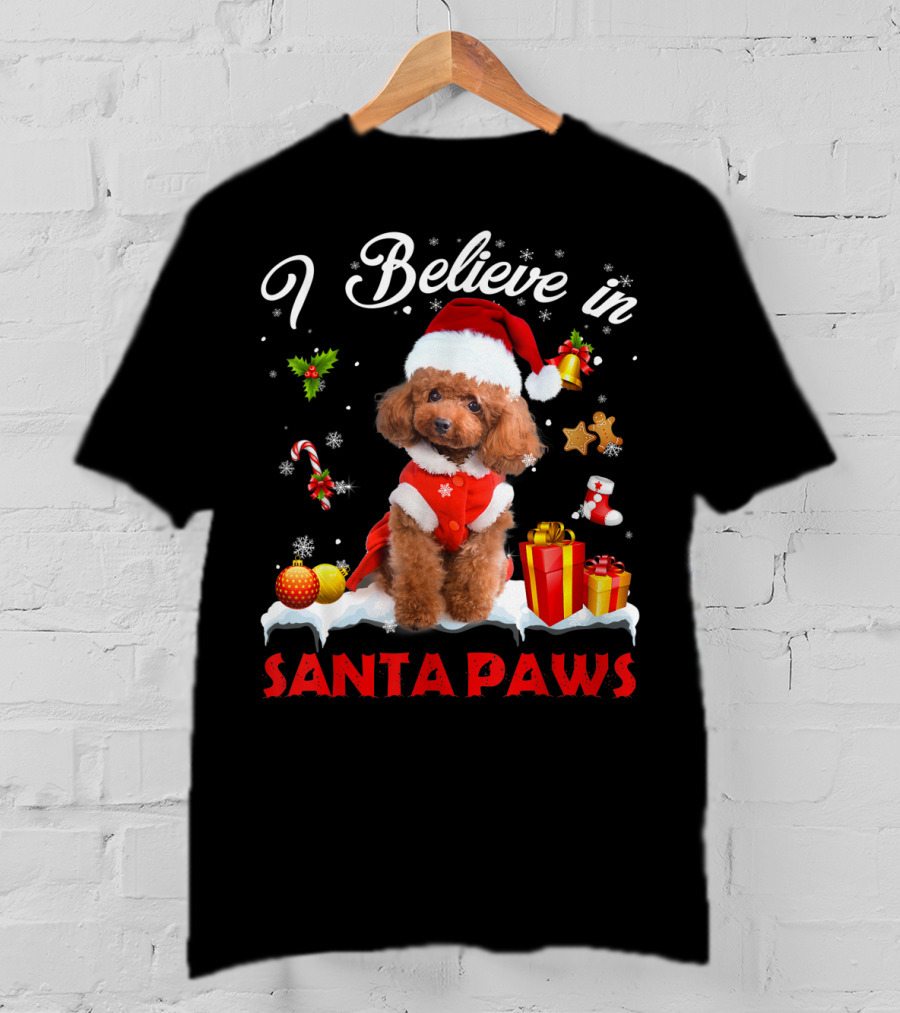 I Believe In Santa Paws Christmas Decor With Poodle Dog T-Shirt