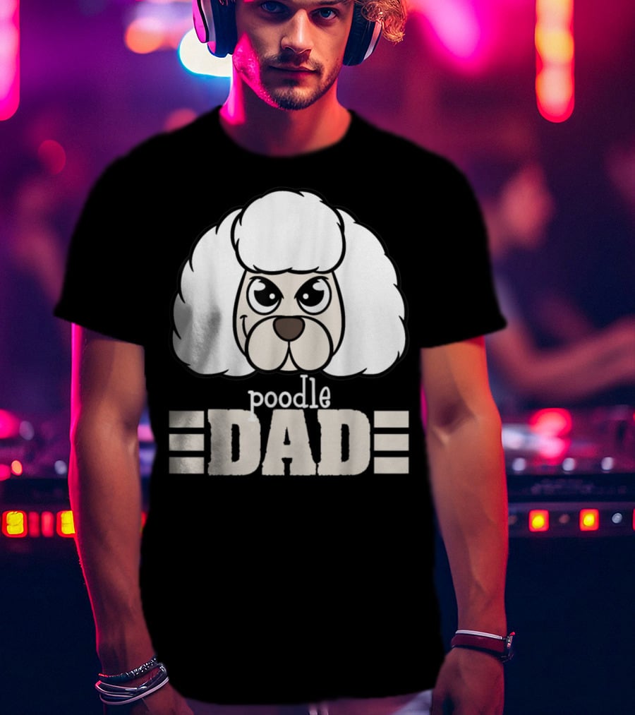 Poodle Dad Face Graphic With Text T-Shirt