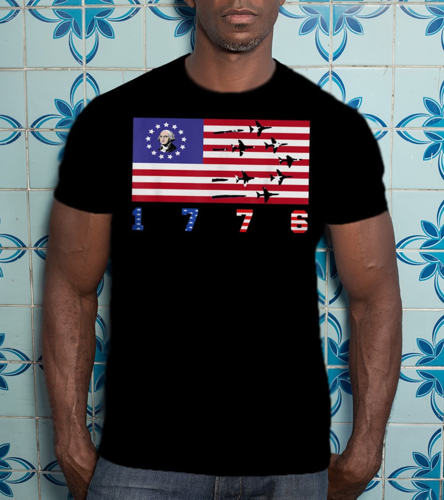 George Washington Betsy Ross Flag 1776 American Jets Flyover T-Shirt