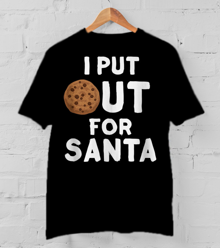 I Put Out For Santa Funny Milk Cookies Christmas Humor T-Shirt