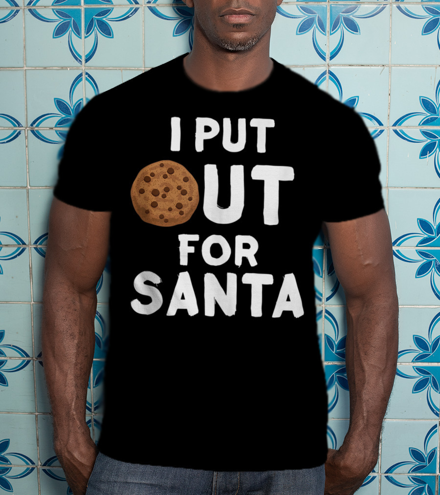 I Put Out For Santa Funny Milk Cookies Christmas Humor T-Shirt