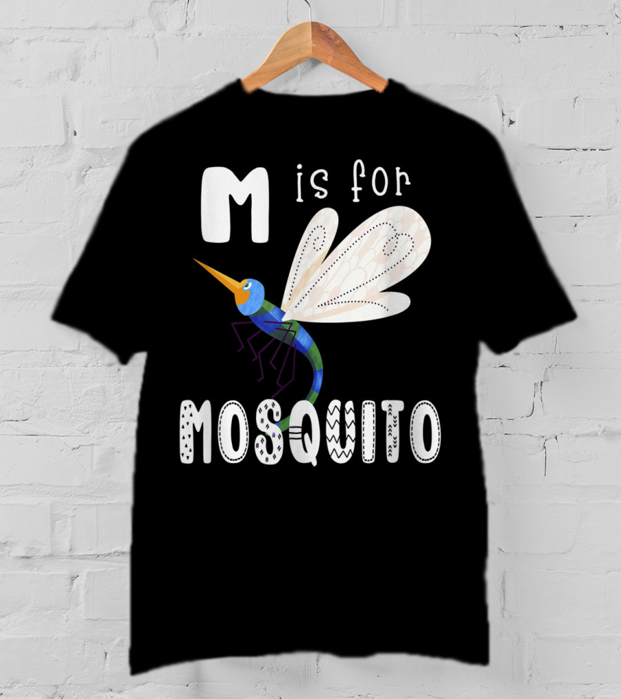 M Is For Mosquito Letter M Alphabet Insect Teacher T-Shirt
