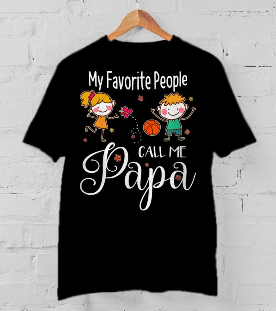 My Favorite People Call Me Papa With Kids And Basketball T-Shirt