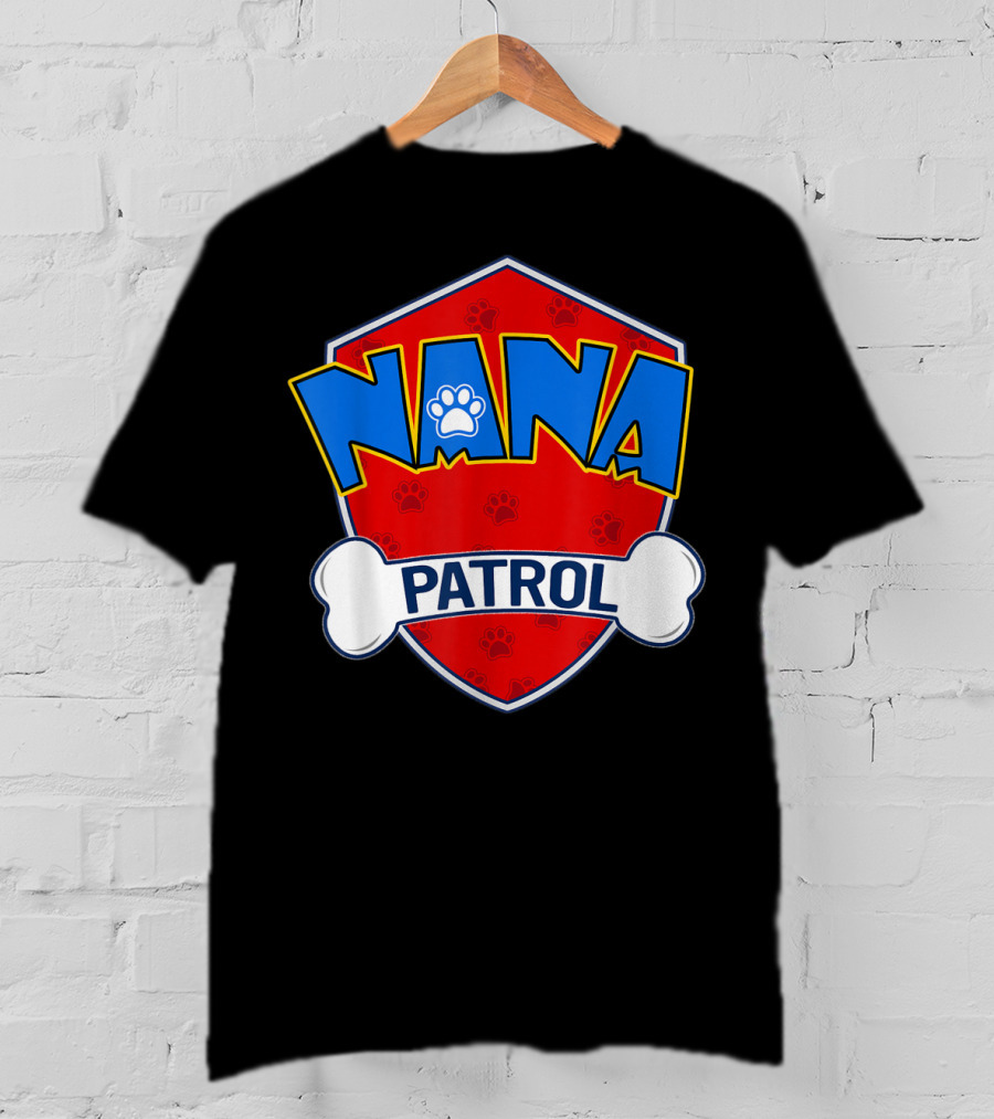 Nana Patrol Paw Badge Shield T-Shirt