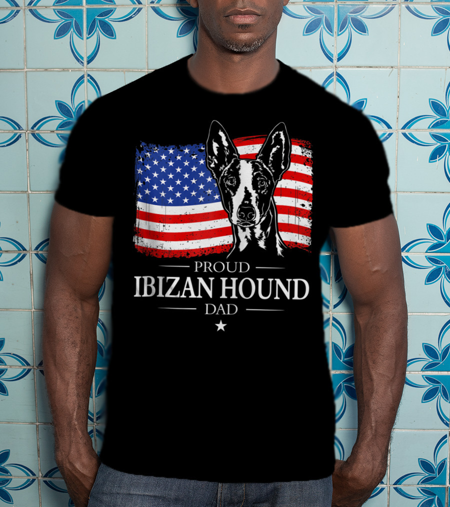 Proud Ibizan Hound Dad American Flag T-Shirt