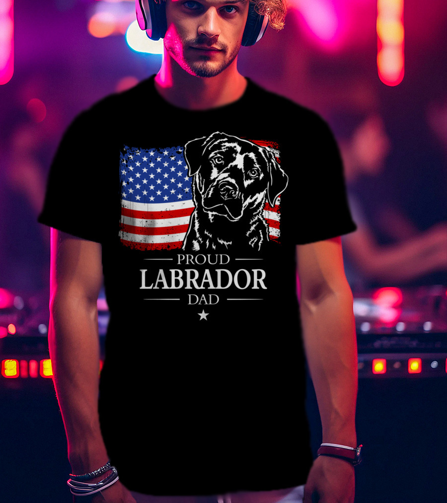 Proud Labrador Dad With American Flag Patriotic T-Shirt