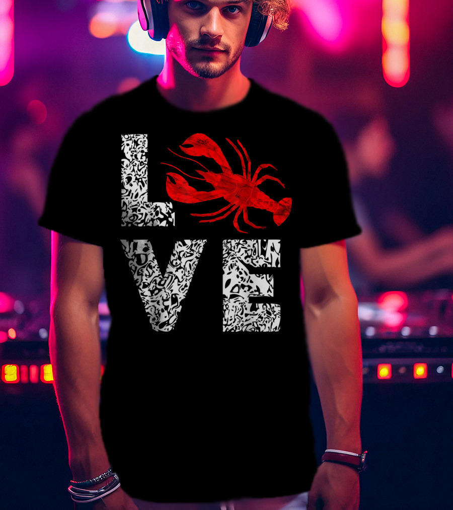 Love Crawfish Cajun River Crayfish Crab Boils Ditch T-Shirt