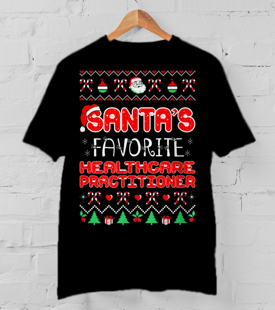 Santa's Favorite Healthcare Practitioner Christmas Sweater Design With Festive Icons T-Shirt