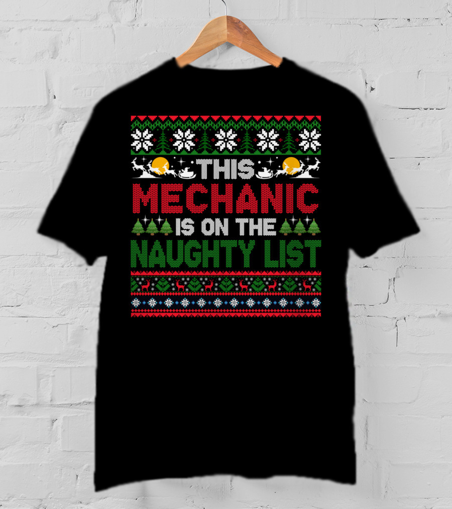 This Mechanic Is On The Naughty List Christmas T-Shirt