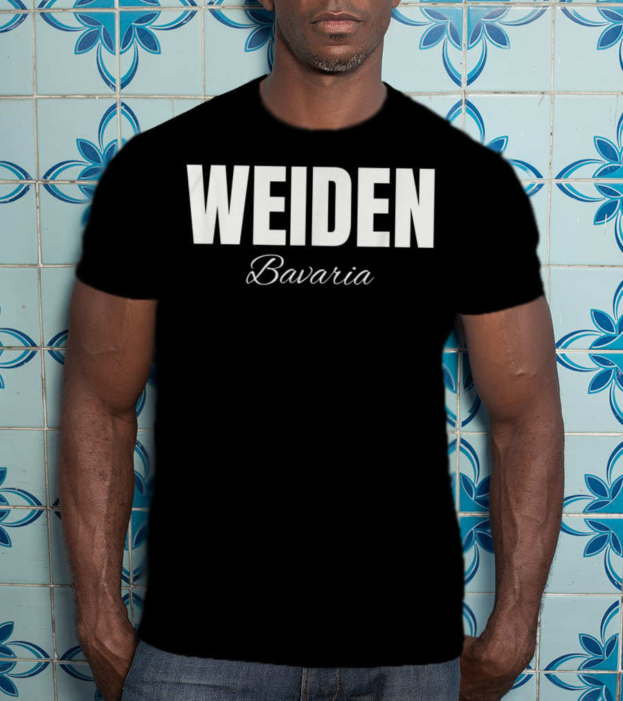 Weiden Bavaria Germany T-Shirt