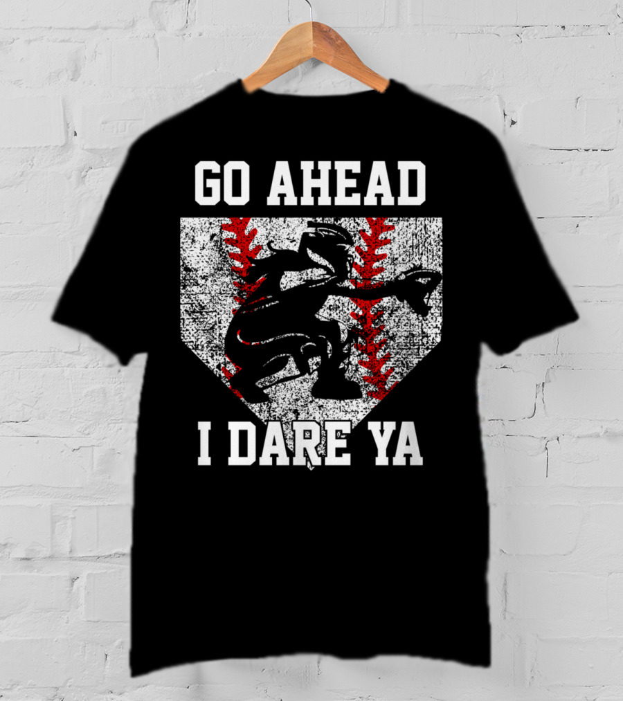 Go Ahead I Dare Ya Softball Catcher Home Plate T-Shirt