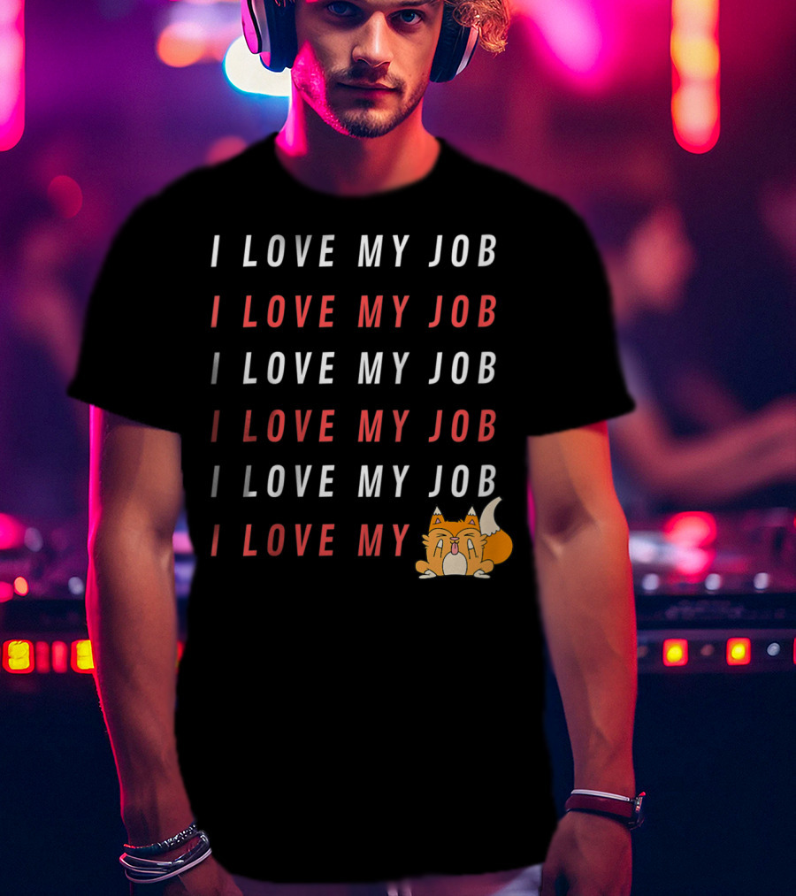 I Love My Job Cat Showing Middle Finger Repeated Text T-Shirt