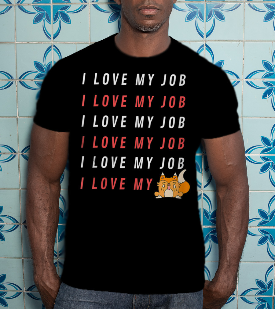 I Love My Job Cat Showing Middle Finger Repeated Text T-Shirt