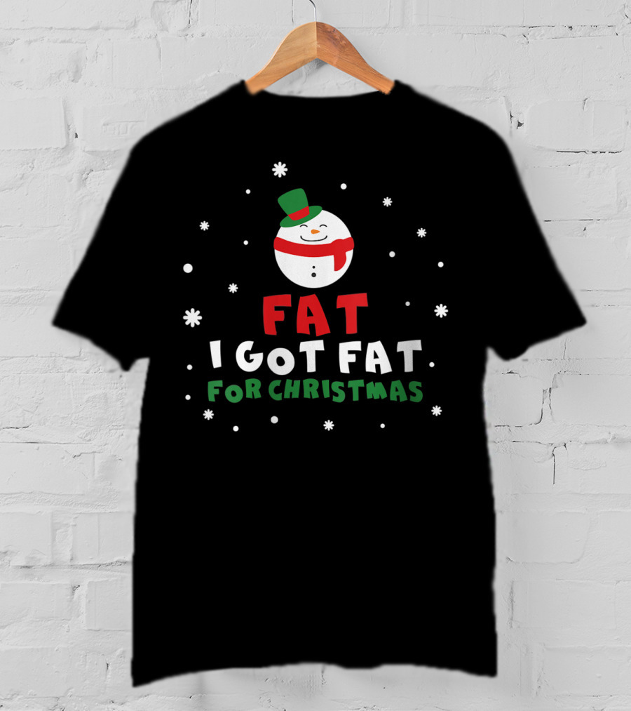 I Got Fat For Christmas Snowman T-Shirt
