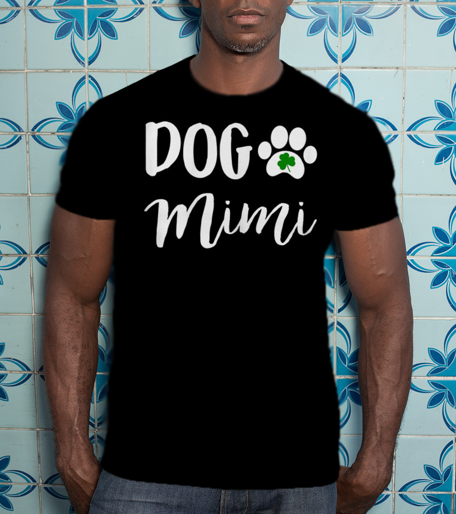 Dog Mimi Dog Paw St Patricks Day Irish Shamrock T-Shirt