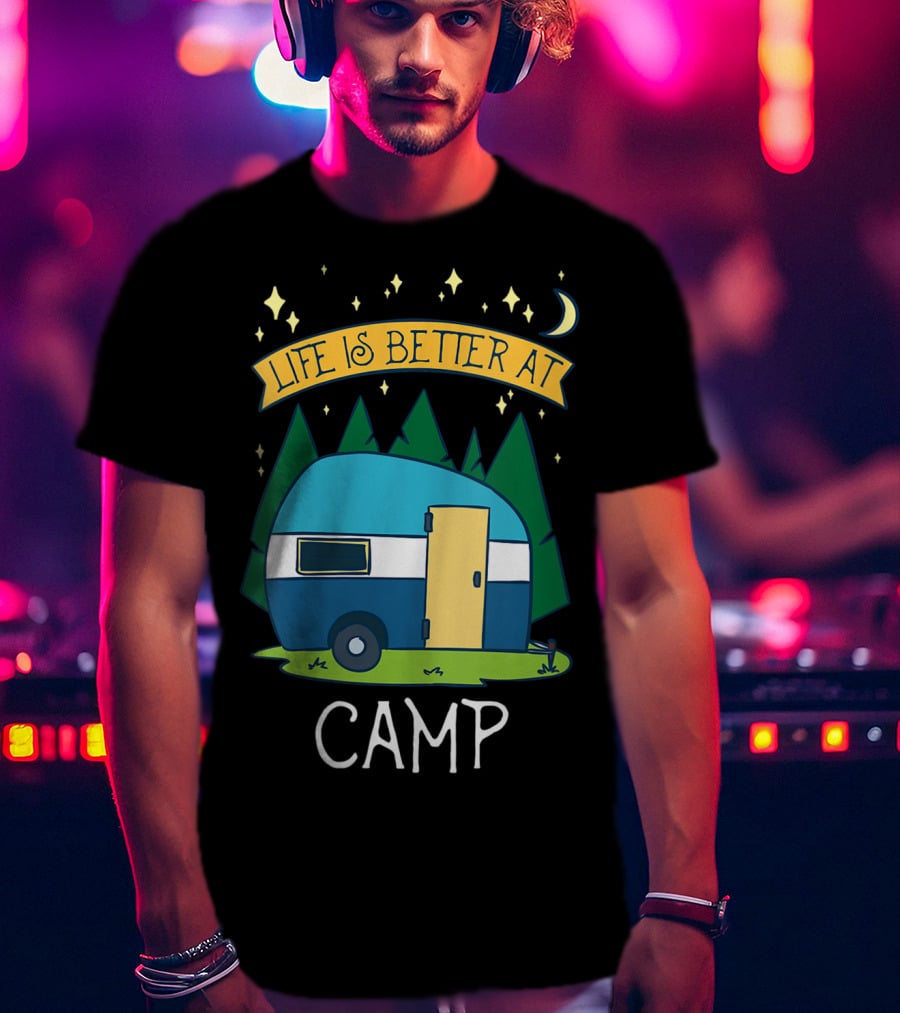 Life Is Better At Camp With Cute Camper And Forest Scene T-Shirt