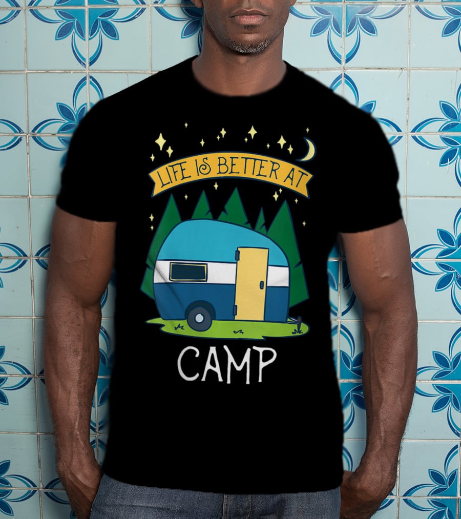 Life Is Better At Camp With Cute Camper And Forest Scene T-Shirt