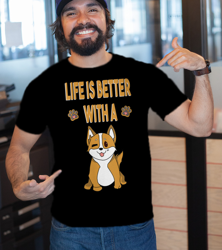 Life Is Better With A Corgi Cool Animal T-Shirt