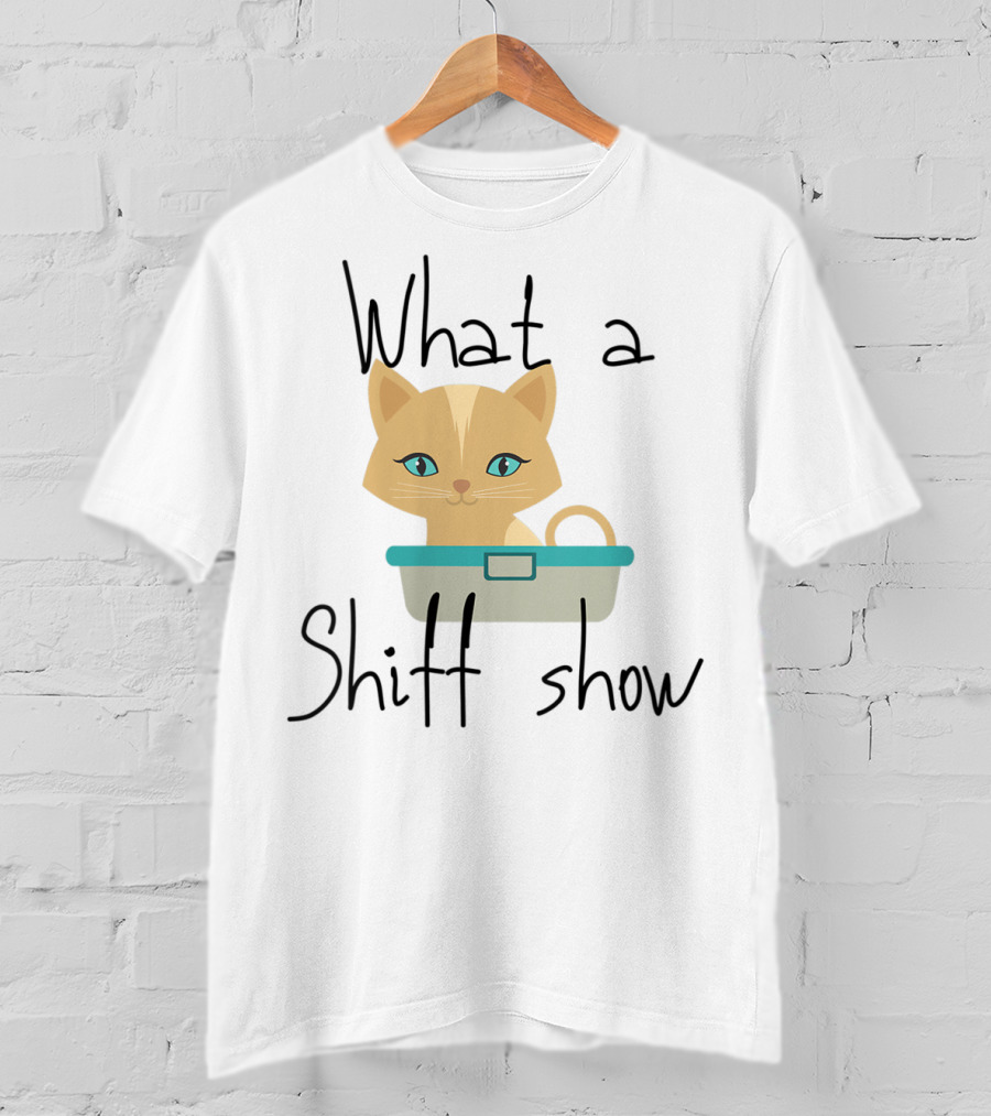 What A Schiff Show Cat In Litter Box T-Shirt