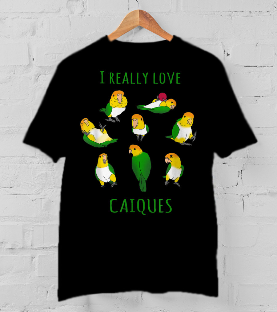 I Really Love Caiques Parrot Lovers Doodle T-Shirt