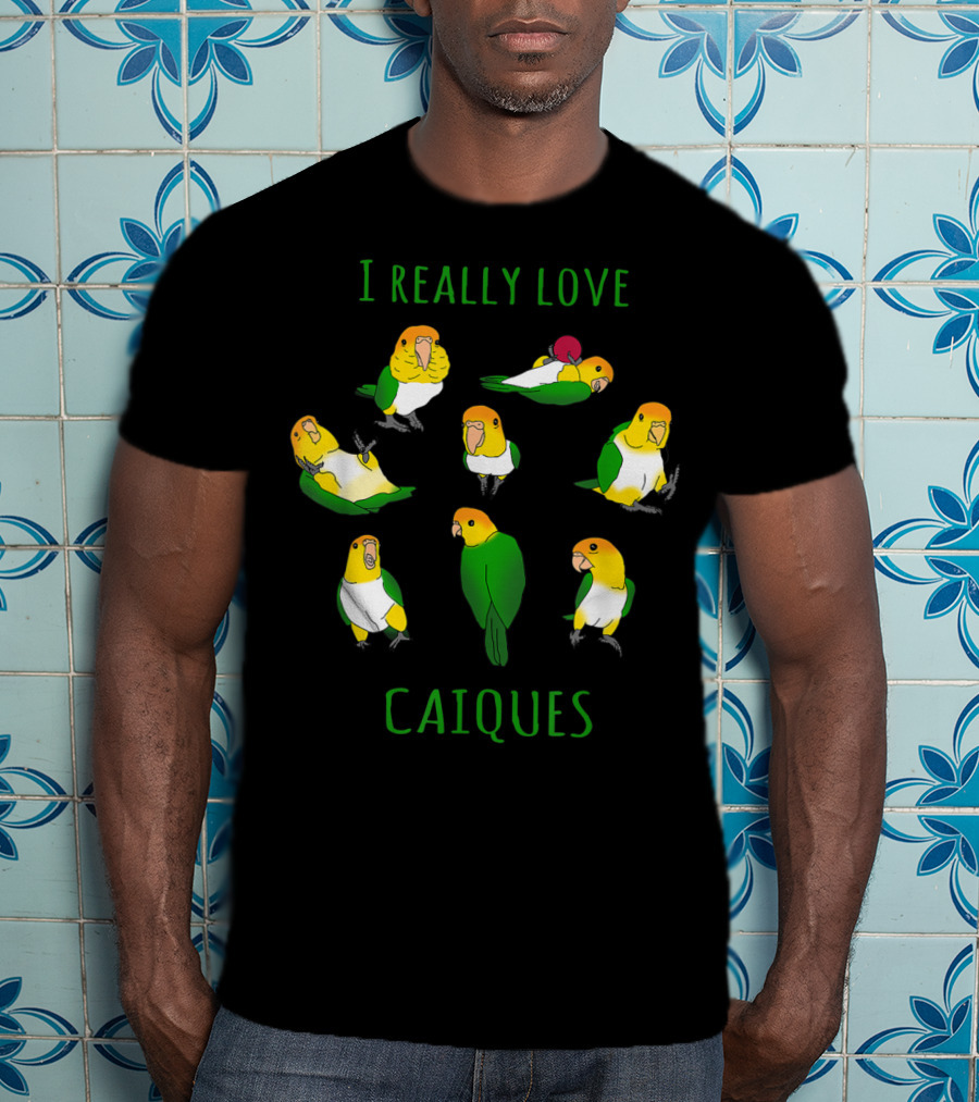 I Really Love Caiques Parrot Lovers Doodle T-Shirt