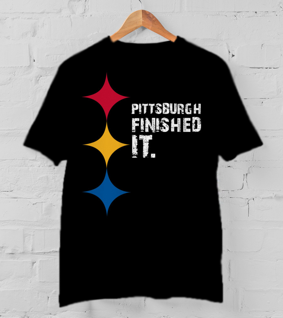 Pittsburgh Finished It Funny Steelers Logo Colors T-Shirt