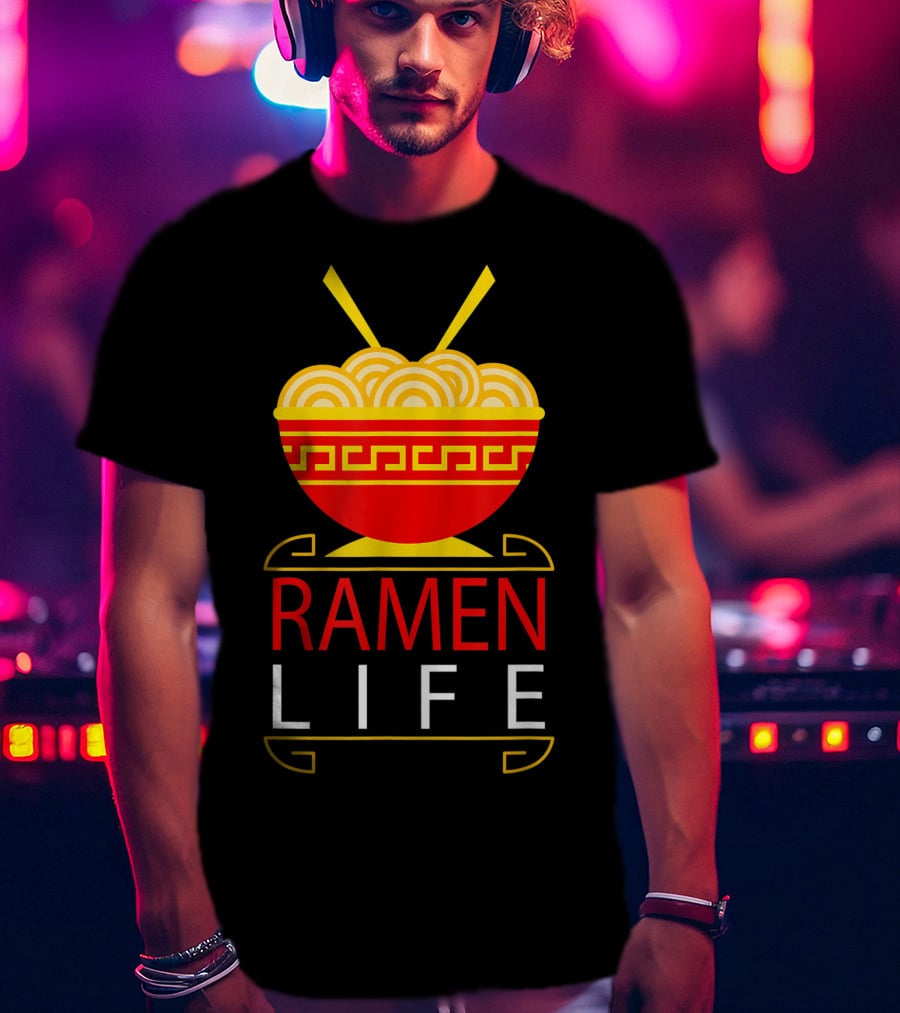 Ramen Life Funny Noodles Bowl Asian Food T-Shirt