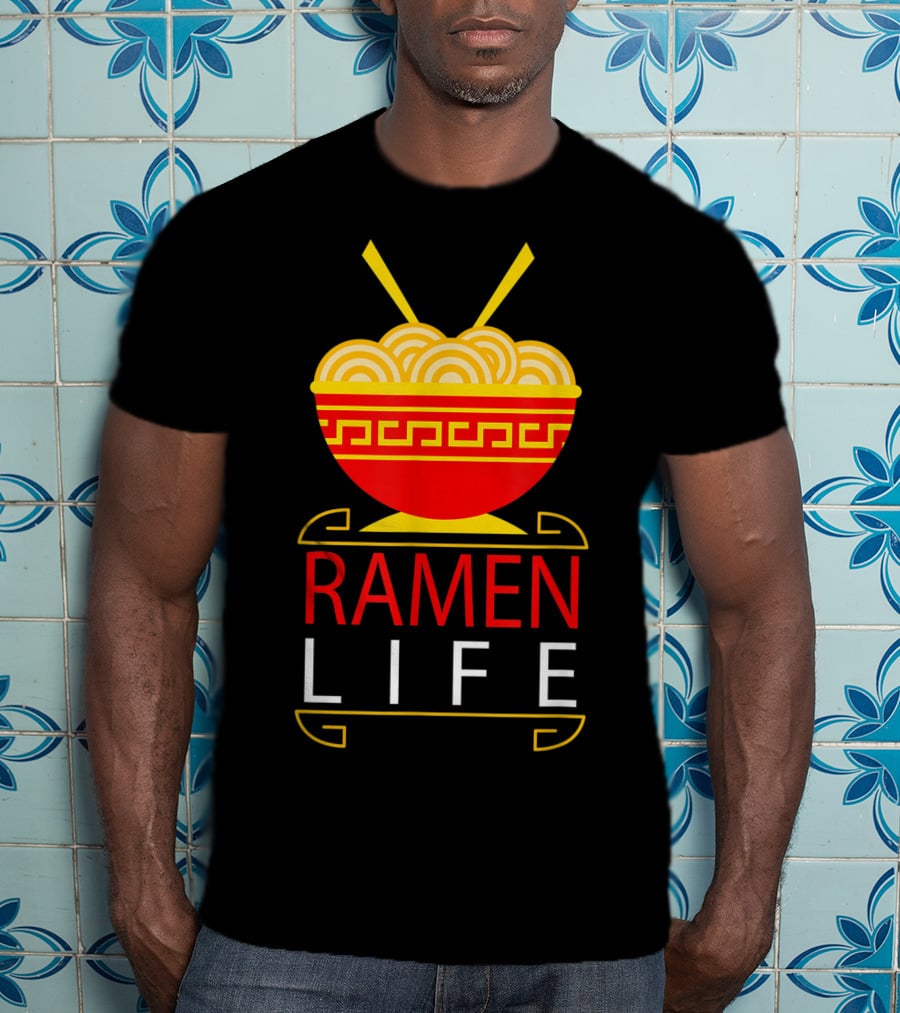 Ramen Life Funny Noodles Bowl Asian Food T-Shirt